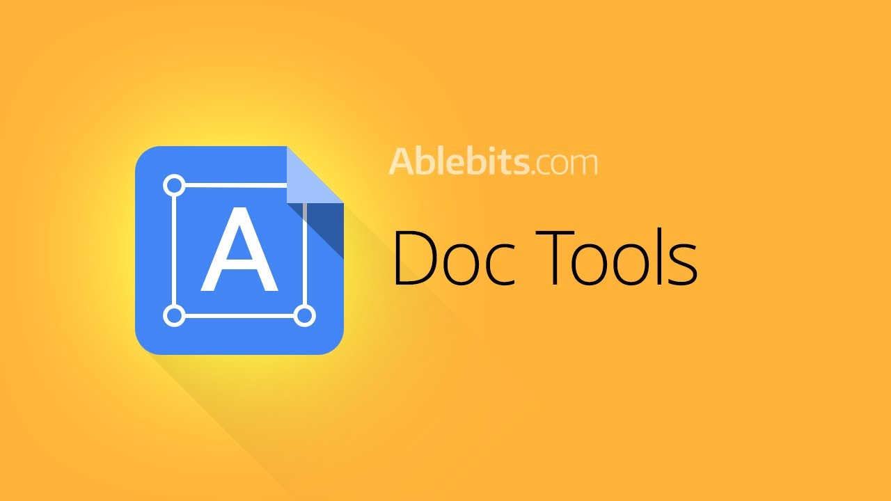 Doc Tools - Google Docs add-on