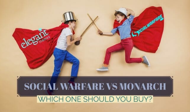 Elegant Themes Monarch Vs Social Warfare WordPress Plugins