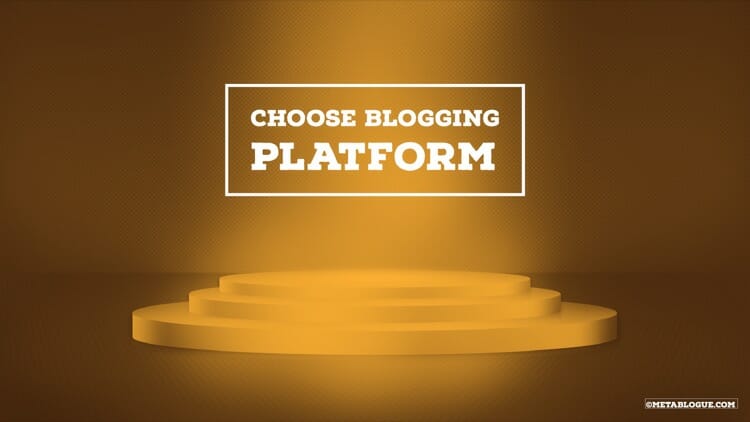 Select best platform for your travel blog