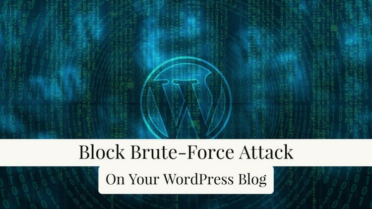 Block Brute Force Attack On WordPress Blog