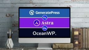 GeneratePress Vs Astra Vs OceanWP | Which Is Best & Why?