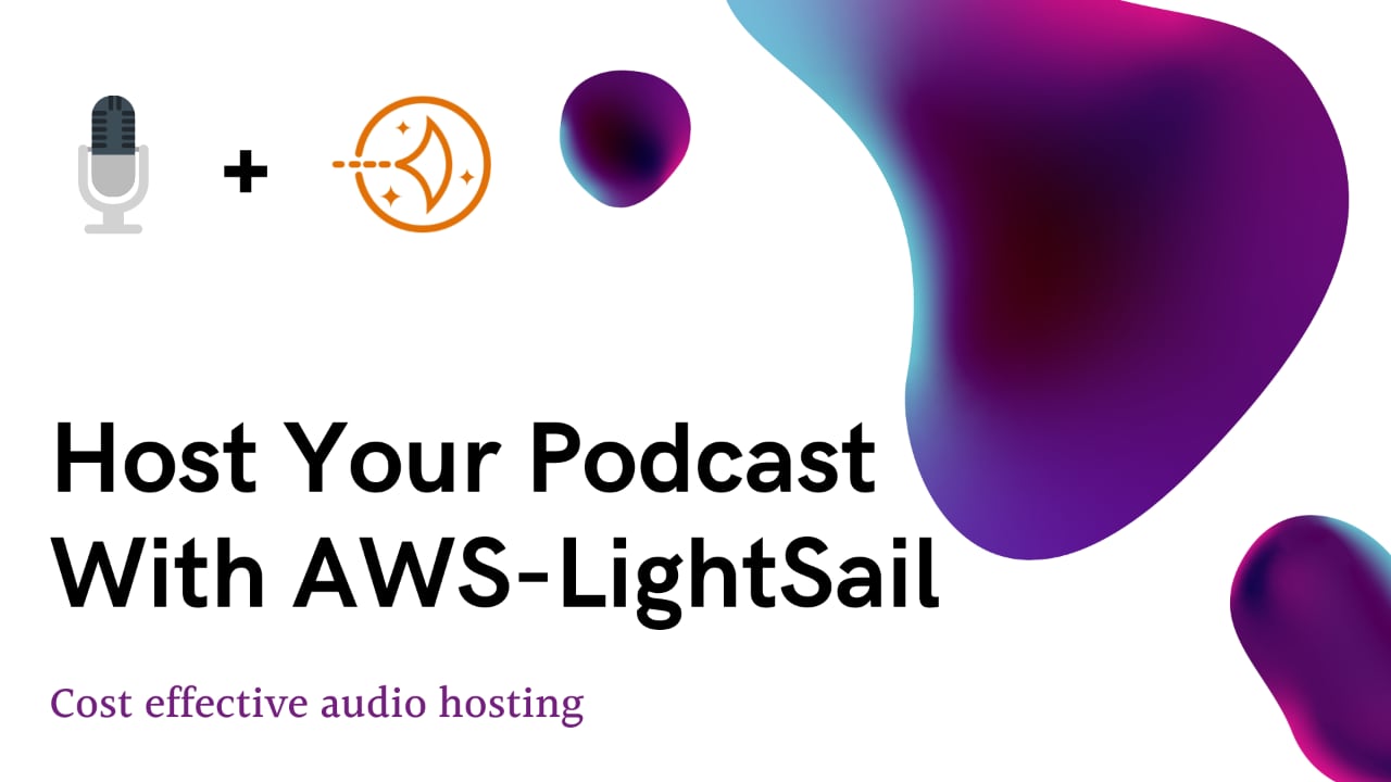 Setup Podcast Hosting With AWS LightSail